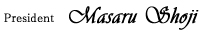 President Masaru Shoji